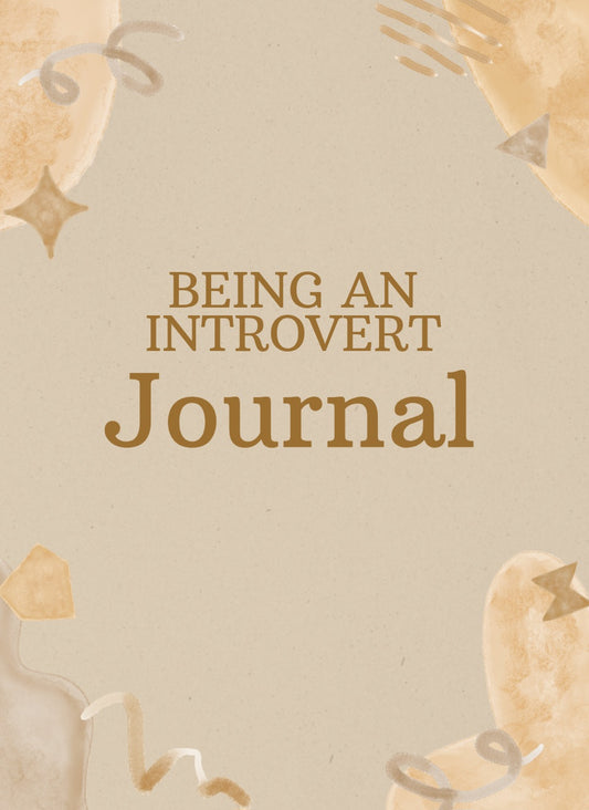 Being an Introvert Journal